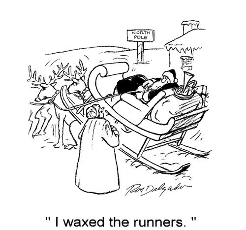 'I waxed the runners.'