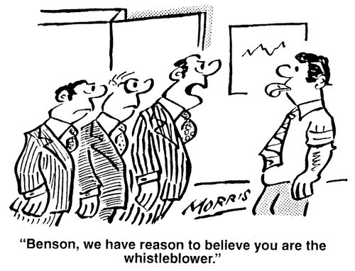 "Benson, we have reason to believe you are the whistleblower."