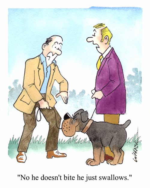 "No he doesn't bite, he just swallows."