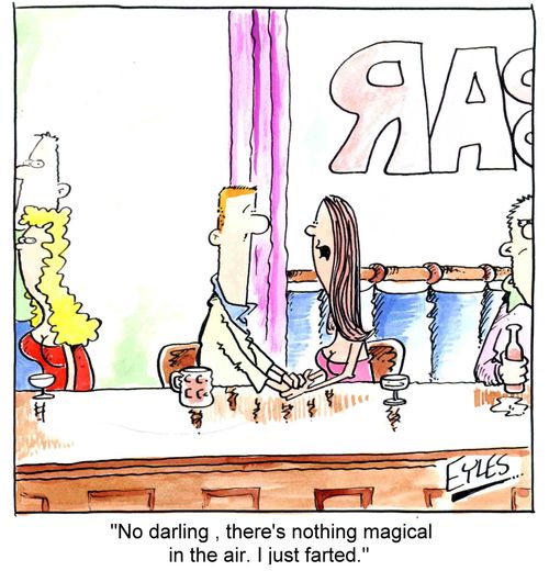 "No darling, there's nothing magical in the air, I just farted"