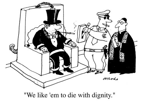We like 'em to die with dignity