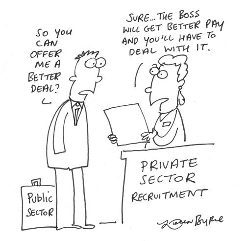 Better deal in the private sector.