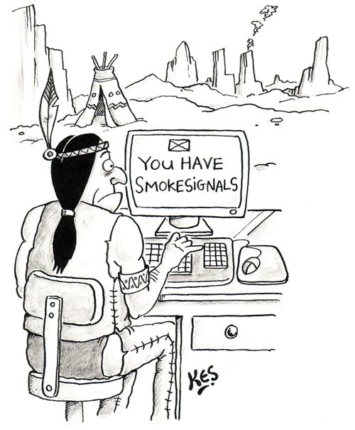 Indian checks email and sees that he has received Smokesignals.