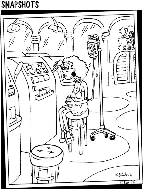 Addicted gambler.
