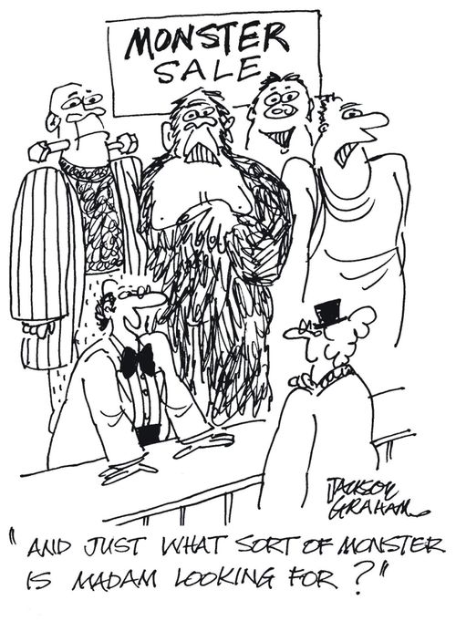 Monster Sale: "And just what sort of monster is madam looking for?"  