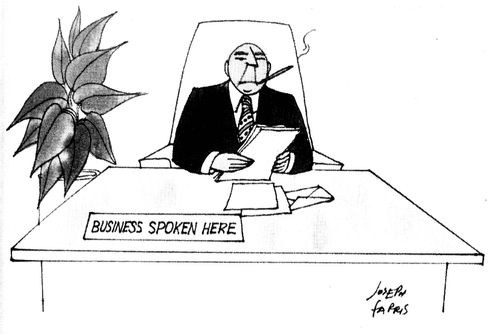 Sign on desk reads: 'Business spoken here.'
