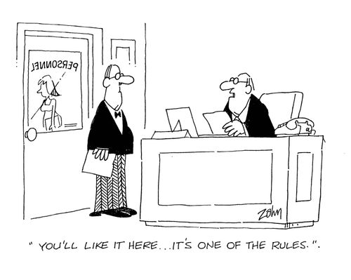 'You'll like it here...it's one of the rules.'