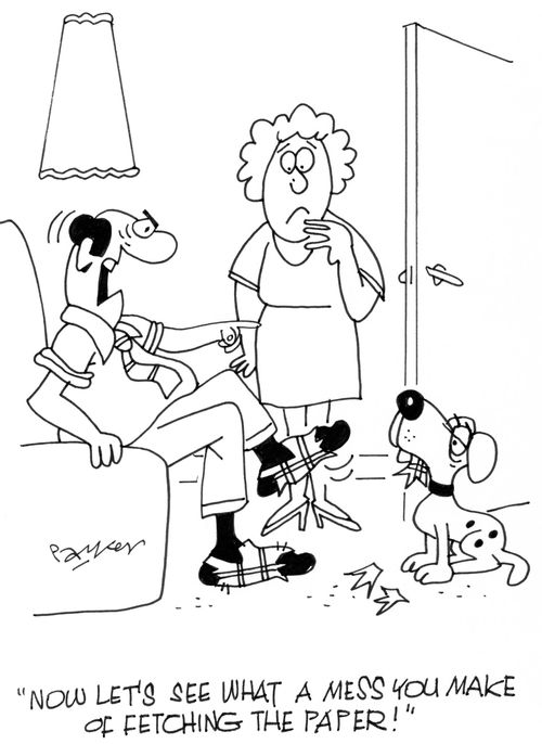"Now let's see what a mess you make of fetching the paper!"