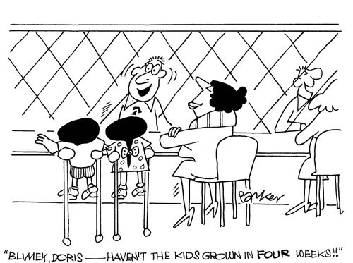 'Blimey,Doris - haven't the kids grown in FOUR weeks!'