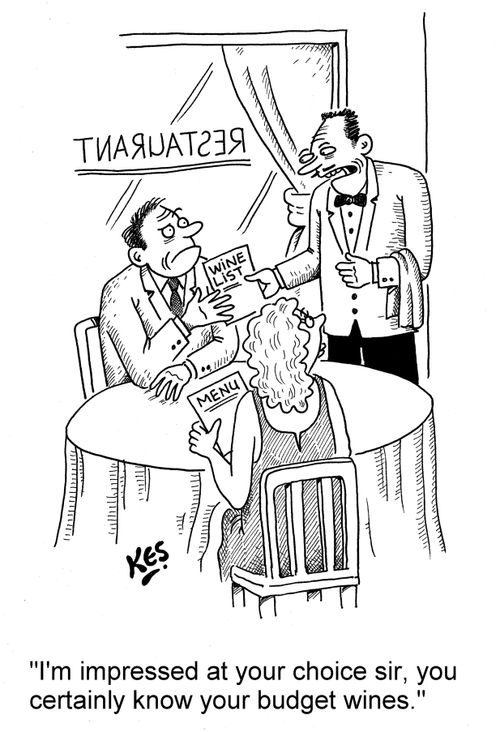 'I'm impressed at your choice sir, you certainly know your budget wines.'