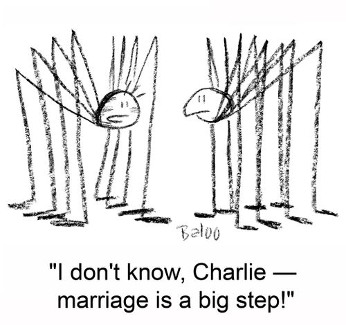 'I don't know, Charlie -- marriage is a big step!'