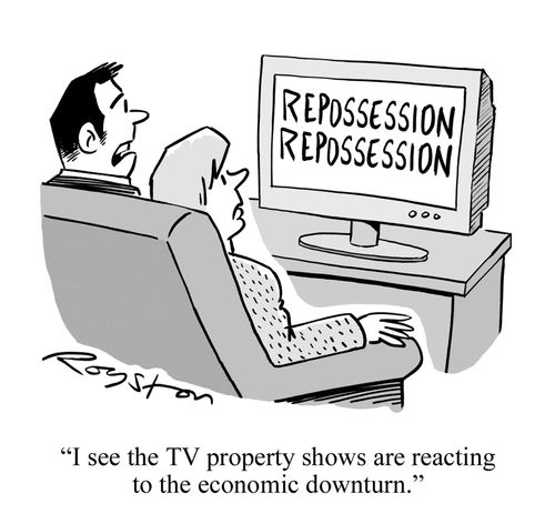 TV show is called Repossesion Repossession. Man says: 'I see the property shows are reacting to the economic downturn.'