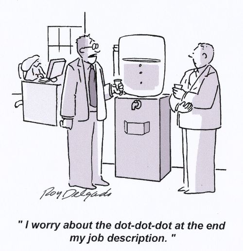 'I worry about the dot-dot-dot at the end of my job description.'