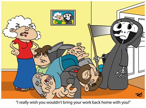 'I really wish you wouldn't bring your work back home with you!'