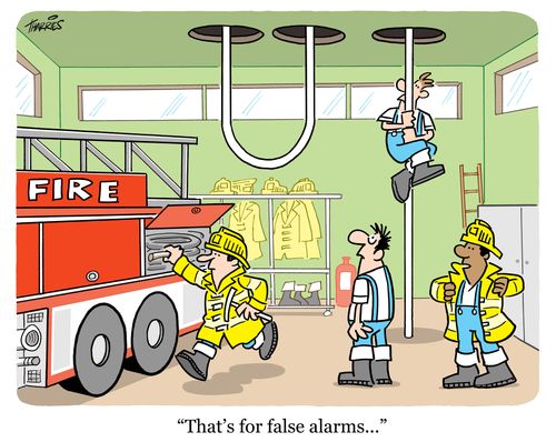 'That's for false alarms...'