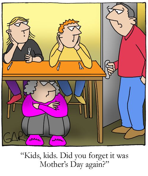 Kids, kids. Did you forget it was Mother's Day again?