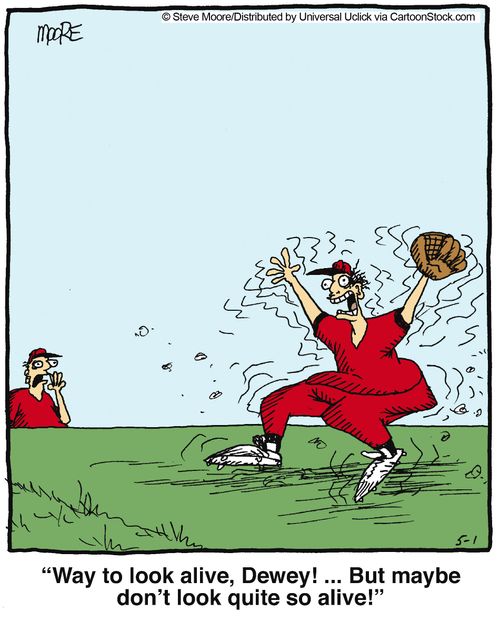 'Way to look alive, Dewey! ... But maybe don't look quite so alive!'