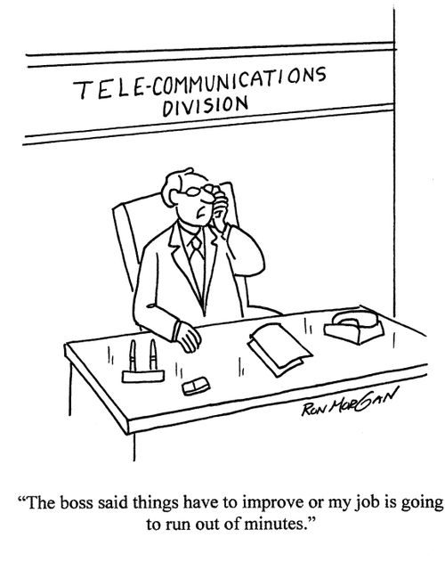 'The boss said things have to improve or my job is going to run out of minutes.'
