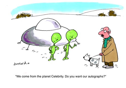 'We come from the planet Celebrity. Do you want our autographs?'