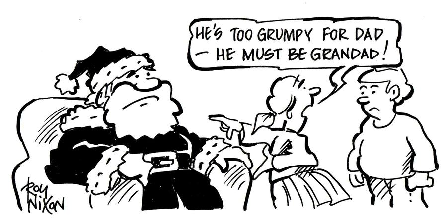 'He's too grumpy for Dad - he must be Grandad!'