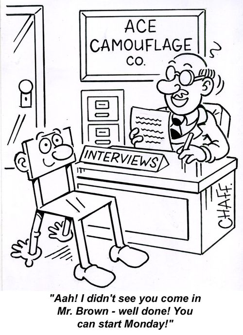 'Aah! I didn't see you come in Mr. Brown - well done! You can start Monday!'
