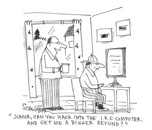 'Junior, can you hack into the I.R.S. computer and get me a bigger refund?'