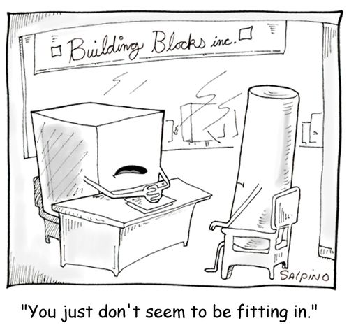 'You just don't seem to be fitting in.'