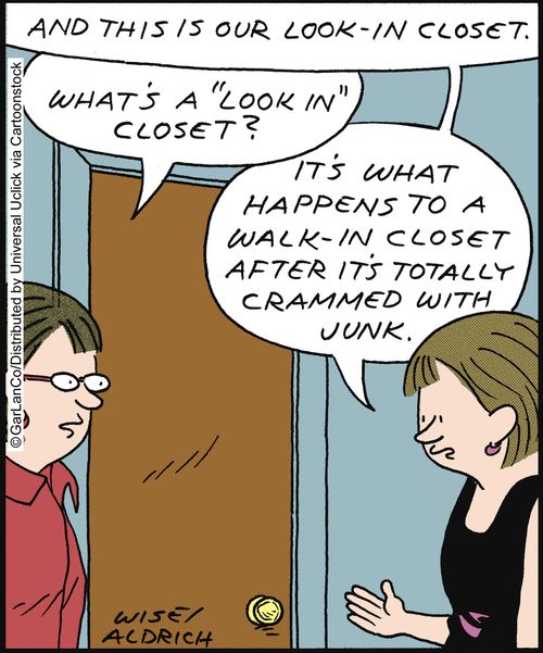 'And this is our look-in closet.'