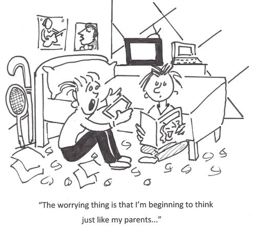 'The worrying thing is that I'm beginning to think just like my parents...'