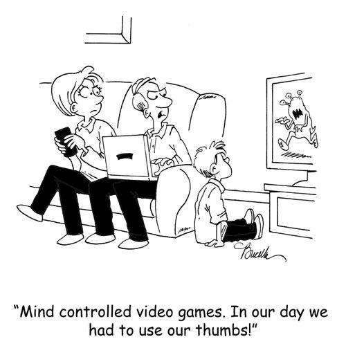 'Mind controlled video games. In our day we had to use our thumbs!'