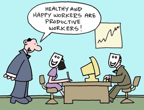 Healthy and happy workers are productive workers!