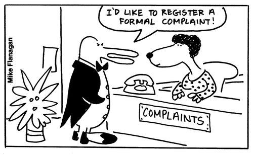 I'd like to register a formal complaint.