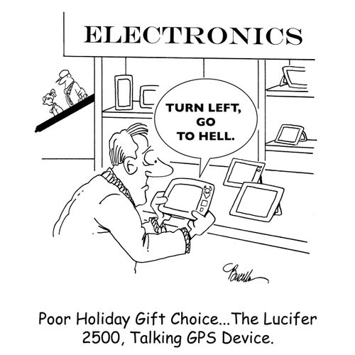 Poor Holiday Gift Choice...The Lucifer 2500, Talking GPS Device.