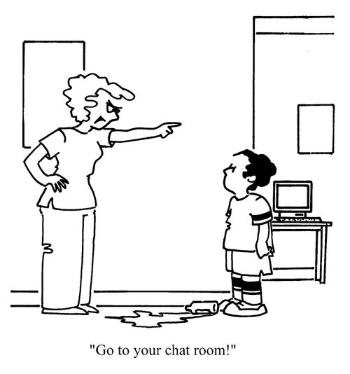 Punishment for a child in the internet age - 'Go to your chat room'