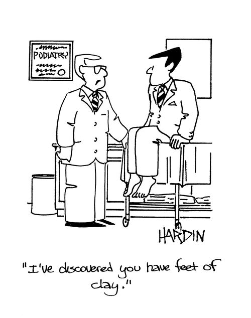 'I've discovered you have feet of clay.'