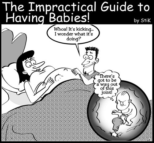 Impractical Guide to Having Babies: 'Baby trying to break out'