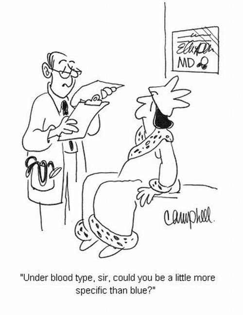 'Under blood type, sir, could you be a little more specific than blue?'