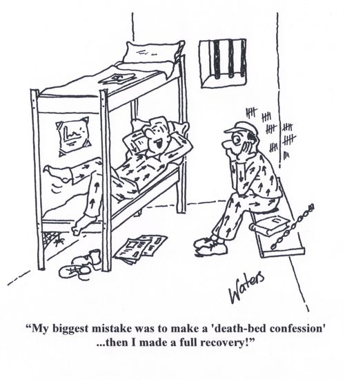 'My biggest mistake was to make a 'death-bed confession'... then I made a full recovery!'