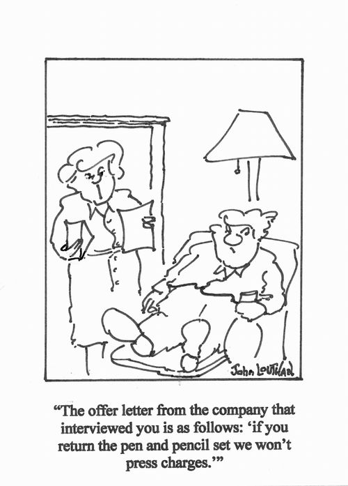 'The offer letter from the company that interviewed you is as follows: 'if you return the pen and pencil set we won't press charges.''