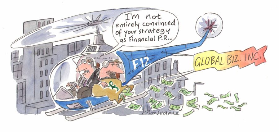 "I'm not entirely convinced of your strategy as financial PR.."
