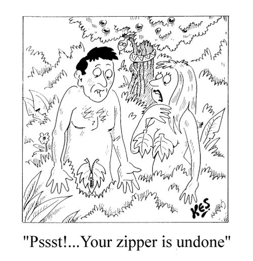 "Pssst!..Your zipper is undone"