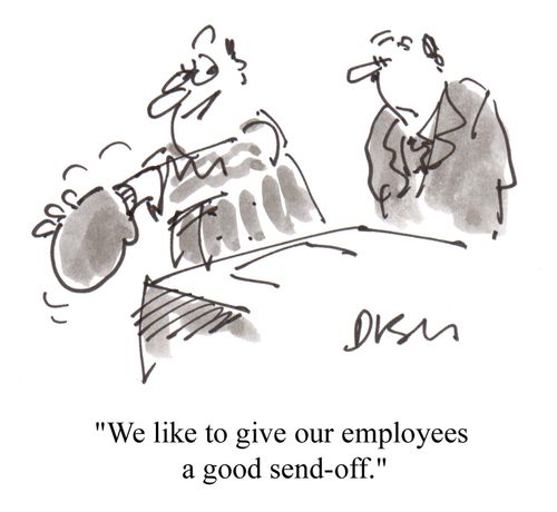 'We like to give our employees a good send-off.'