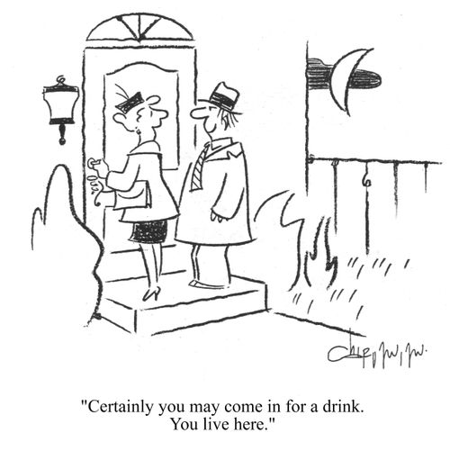 'Certainly you may come in for a drink. You live here.'