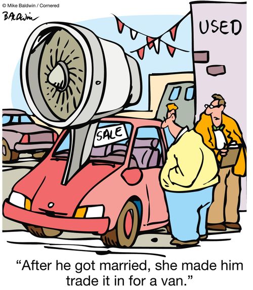 'After he got married she made him trade it in for a van.'