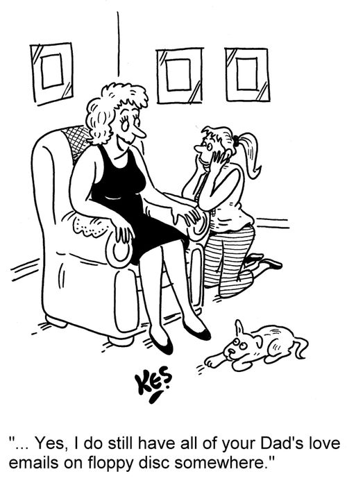 '...Yes, I do still have all of your Dad's love emails on floppy disc somewhere.'