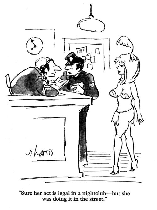 "Sure her act is legal in a nightclub - but she was doing it in the street."