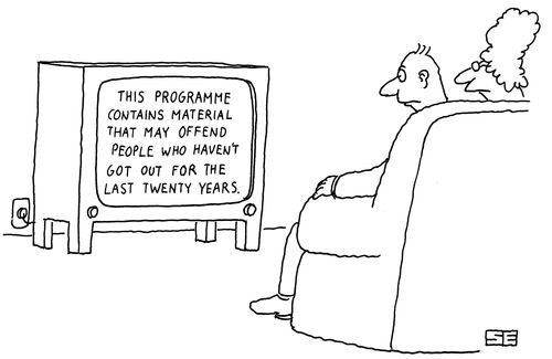 This programme contains material that may offend people who haven't got out for the last twenty years.
