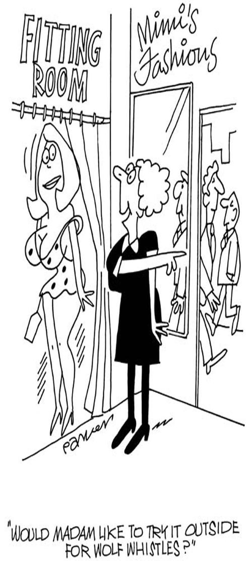 "Would Madam like to try it outside for wolf whistles?"