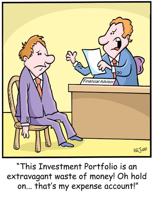 'This Investment Portfolio is an extravagant waste of money! Oh hold on... that's my expense account!'