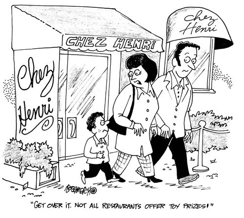 'Get over it. Not all restaurants offer toy prizes.'